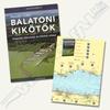 Balatoni kikötők és térkép Balatoni kikötők és térkép