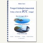 Bokor Imre - Tengeri kishajós ismeretek ICC vizsga