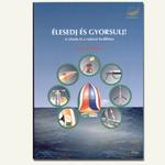 Ivar Dedekam - Élesedj és gyorsulj, vitorlás könyv