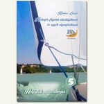 Kovács László - Kishajós füzetek vitorlázóknak és egyéb vízenjáróknak 5. Hajózási meteorológia