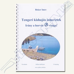 Bokor Imre - Tengeri kishajós alapismeretek B vizsga